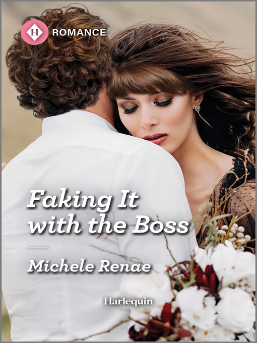 Title details for Faking It with the Boss by Michele Renae - Available